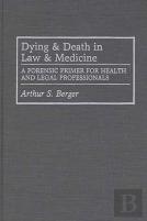 Dying And Death In Law And Medicine