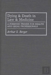 Dying And Death In Law And Medicine