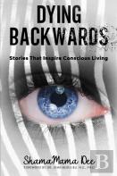 Dying Backwards