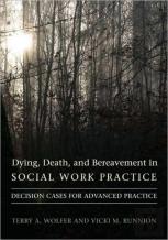 Dying, Death, And Bereavement In Social Work Practice
