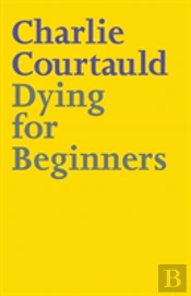 Dying For Beginners