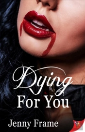 Dying For You
