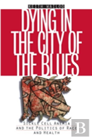 Dying In The City Of The Blues