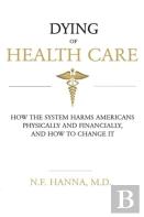 Dying Of Health Care
