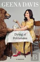Dying Of Politeness