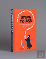 Dying To Ask