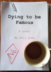 Dying To Be Famous