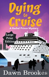 Dying To Cruise Large Print Edition