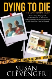 Dying To Die - The Janet Adkins Story
