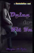 Dying To Fit In