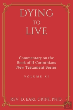 Bertrand.pt - Dying To Live - Biblical Commentary Of The Book Of Ii Corinthians