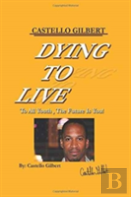 Dying To Live