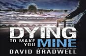Dying To Make You Mine