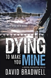 Dying To Make You Mine