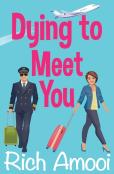 Dying To Meet You