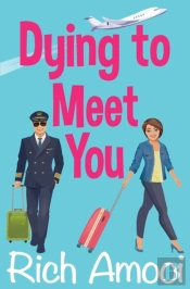 Dying To Meet You