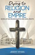 Dying To Religion And Empire