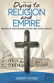 Dying To Religion And Empire
