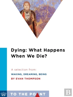 Bertrand.pt - Dying: What Happens When We Die?