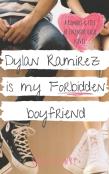 Dylan Ramirez Is My Forbidden Boyfriend