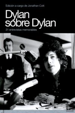 Bertrand.pt - Dylan Sobre Dylan: 31 Entrevistas Memorables 