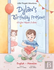 Dylan'S Birthday Present - Bilingual Haw