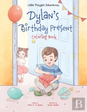 Dylan'S Birthday Present - Coloring Book