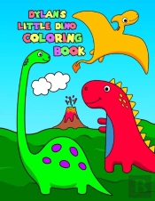 Dylan'S Little Dino Coloring Book