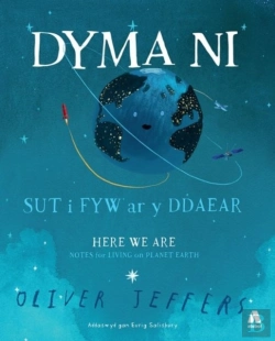 Bertrand.pt - Dyma Ni - Sut I Fyw Ar Y Ddaear / Here We Are - Notes For Living On Planet Earth