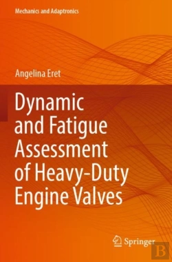 Bertrand.pt - Dynamic And Fatigue Assessment Of Heavy-Duty Engine Valves