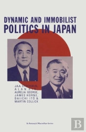 Dynamic And Immobilist Politics In Japan