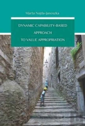 Dynamic Capabilityâ€“Based Approach To Value Appropriation