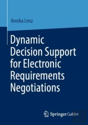 Dynamic Decision Support For Electronic Requirements Negotiations
