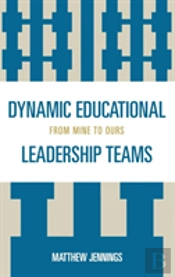 Dynamic Educational Leadership Teams