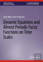 Dynamic Equations And Almost Periodic Fuzzy Functions On Time Scales