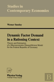 Dynamic Factor Demand In A Rationing Context