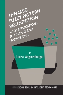 Bertrand.pt - Dynamic Fuzzy Pattern Recognition With Applications To Finance And Engineering