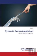 Dynamic Grasp Adaptation