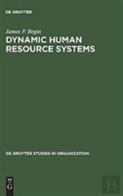 Dynamic Human Resource Systems