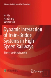 Dynamic Interaction Of Train-Bridge Systems In High-Speed Railways