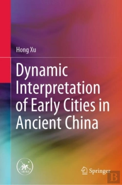 Bertrand.pt - Dynamic Interpretation Of Early Cities In Ancient China