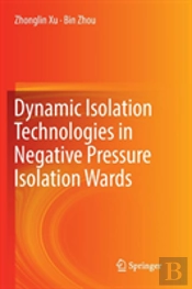 Dynamic Isolation Technologies In Negative Pressure Isolation Wards