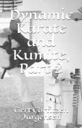 Dynamic Karate And Kumite, Part 2