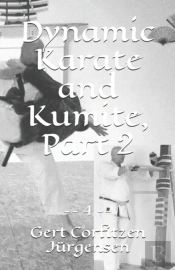 Dynamic Karate And Kumite, Part 2