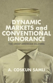 Dynamic Markets And Conventional Ignorance