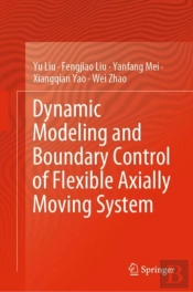 Dynamic Modeling And Boundary Control Of Flexible Axially Moving System