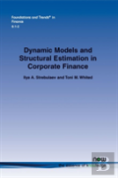 Dynamic Models And Structural Estimation In Corporate Finance