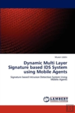 Bertrand.pt - Dynamic Multi Layer Signature Based Ids System Using Mobile Agents