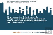 Dynamic Network Representation Based On Latent Factorization Of Tensors