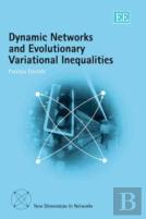 Dynamic Networks And Evolutionary Variational Inequalities